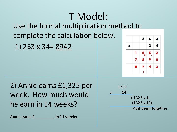 T Model: Use the formal multiplication method to complete the calculation below. 1) 263