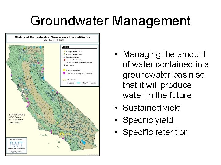 Groundwater Management • Managing the amount of water contained in a groundwater basin so Groundwater Management • Managing the amount of water contained in a groundwater basin so