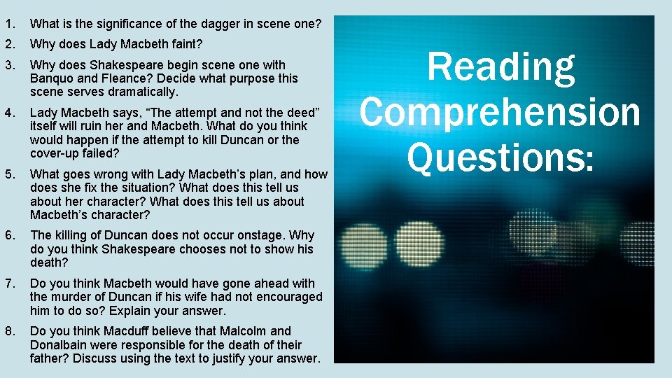 1. What is the significance of the dagger in scene one? 2. Why does