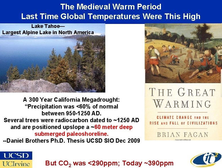 The Medieval Warm Period Last Time Global Temperatures Were This High Lake Tahoe— Largest