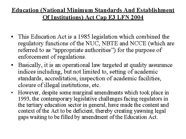 Education (National Minimum Standards And Establishment Of Institutions) Act Cap E 3 LFN 2004