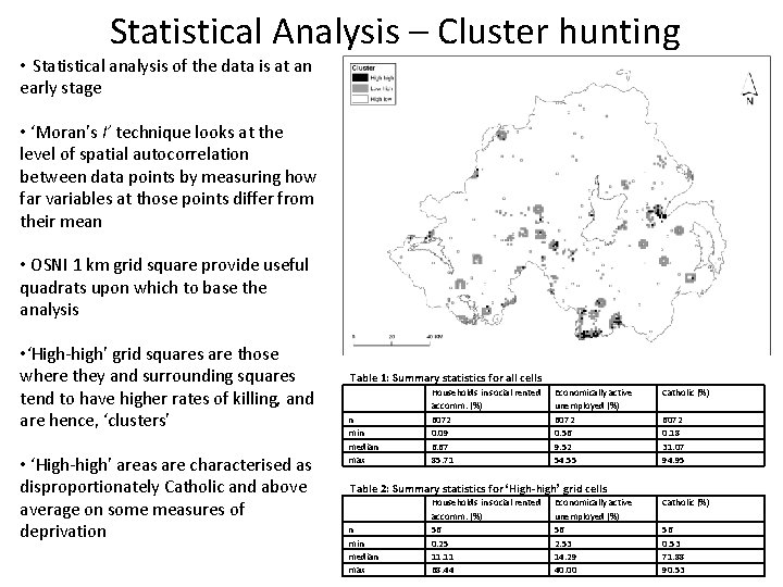 Statistical Analysis – Cluster hunting • Statistical analysis of the data is at an