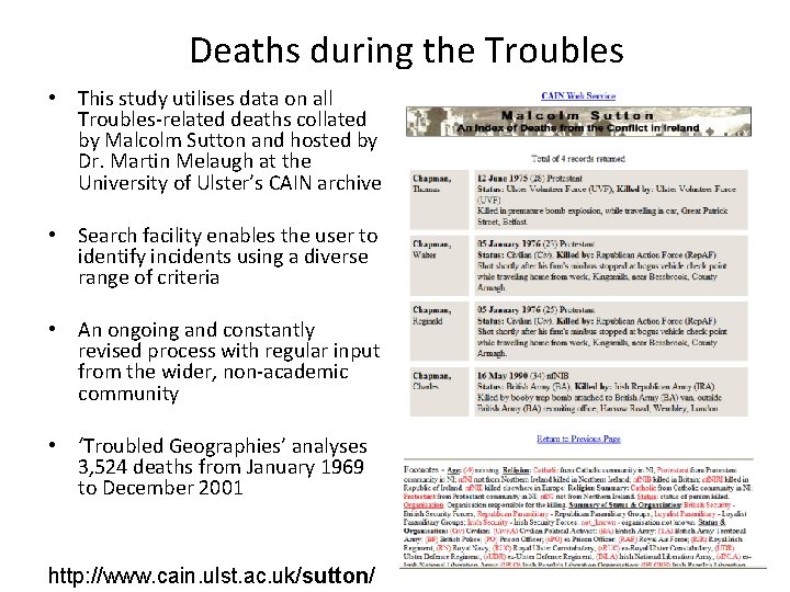 Deaths during the Troubles • This study utilises data on all Troubles-related deaths collated