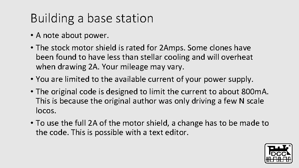 Building a base station • A note about power. • The stock motor shield