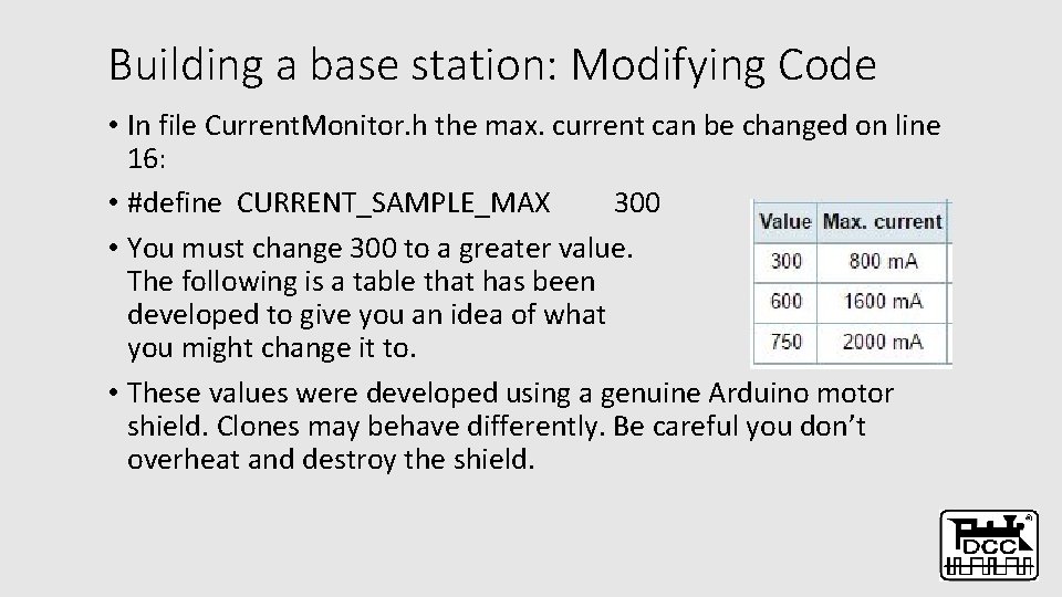 Building a base station: Modifying Code • In file Current. Monitor. h the max.