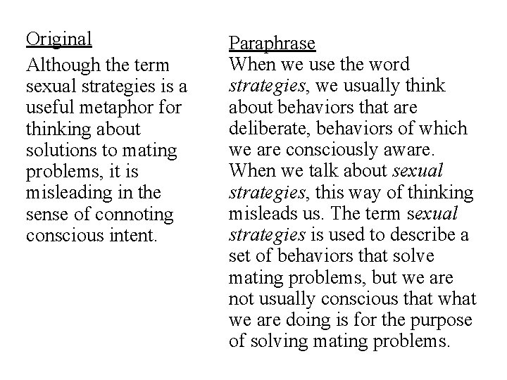 Original Although the term sexual strategies is a useful metaphor for thinking about solutions