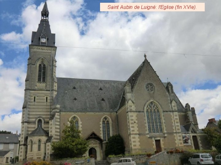 Saint Aubin de Luigné: l'Eglise (fin XVIe). 