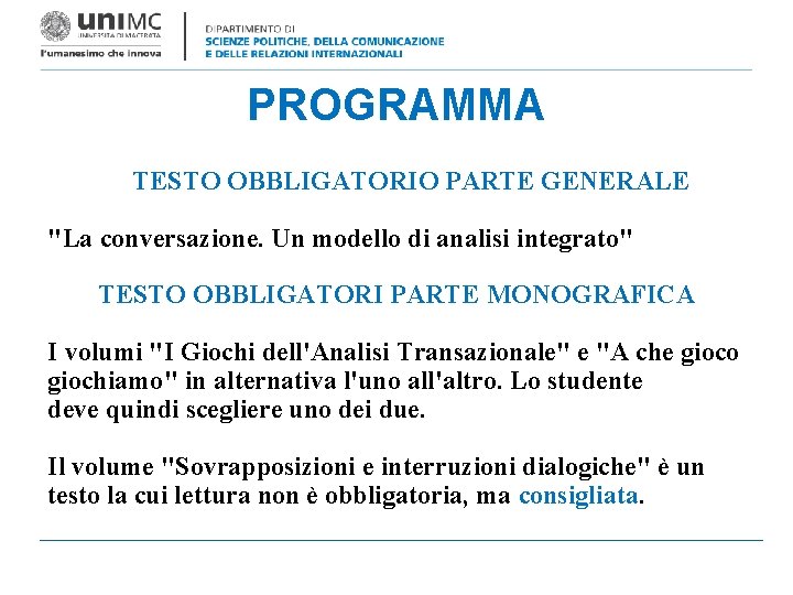 PROGRAMMA TESTO OBBLIGATORIO PARTE GENERALE "La conversazione. Un modello di analisi integrato" TESTO OBBLIGATORI