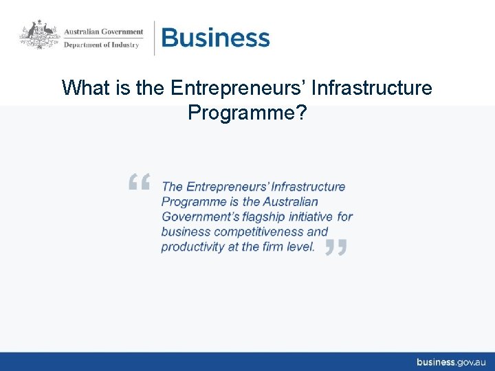 What is the Entrepreneurs’ Infrastructure Programme? 