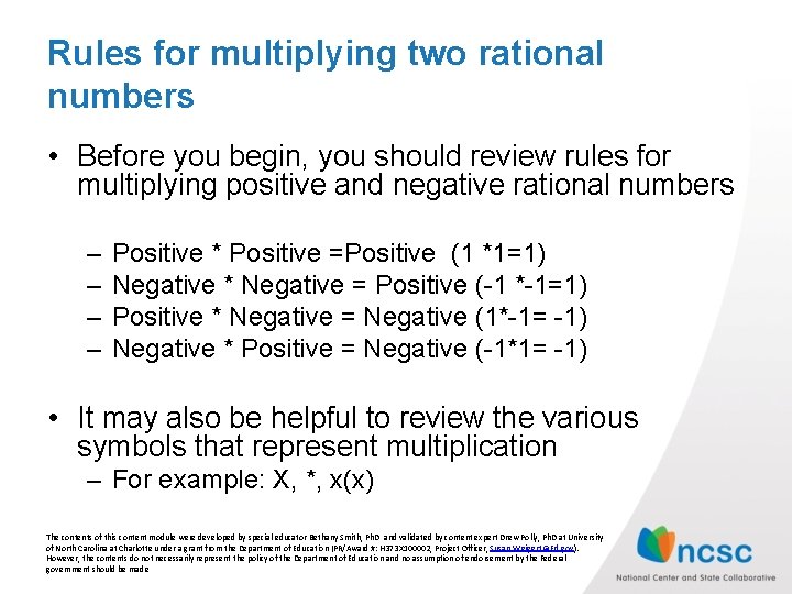 Rules for multiplying two rational numbers • Before you begin, you should review rules