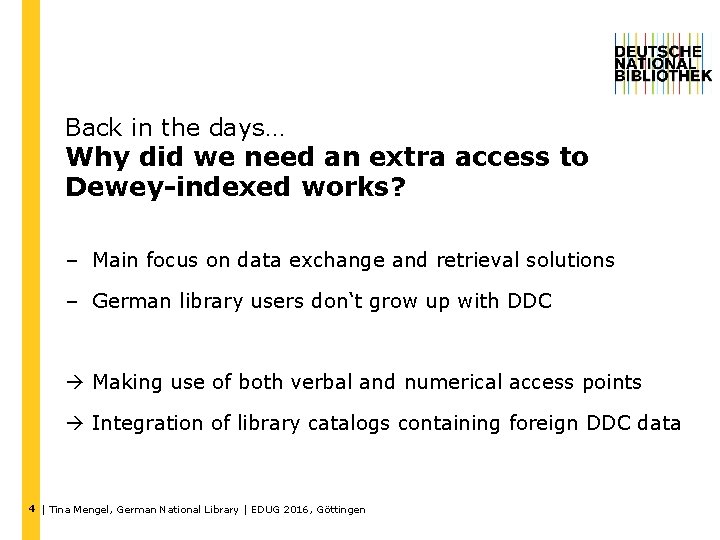 Back in the days… Why did we need an extra access to Dewey-indexed works?