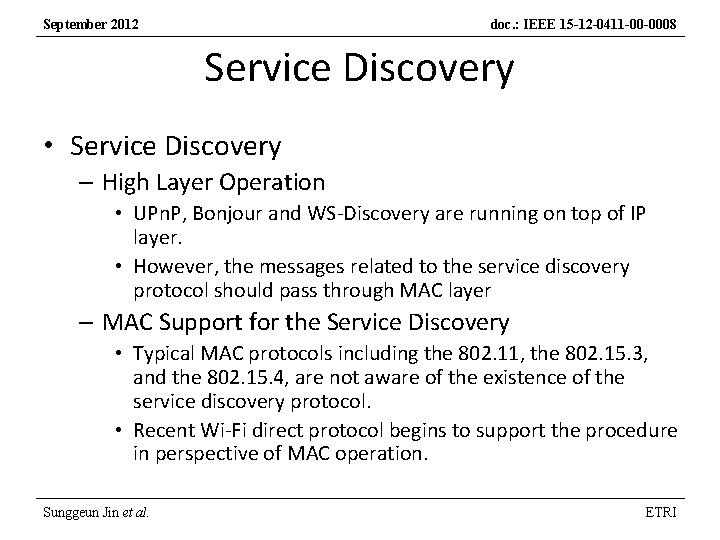 September 2012 doc. : IEEE 15 -12 -0411 -00 -0008 Service Discovery • Service