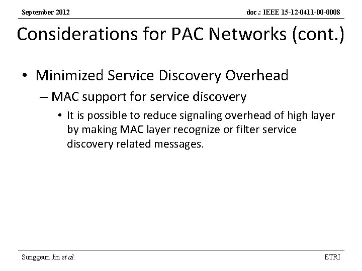 September 2012 doc. : IEEE 15 -12 -0411 -00 -0008 Considerations for PAC Networks