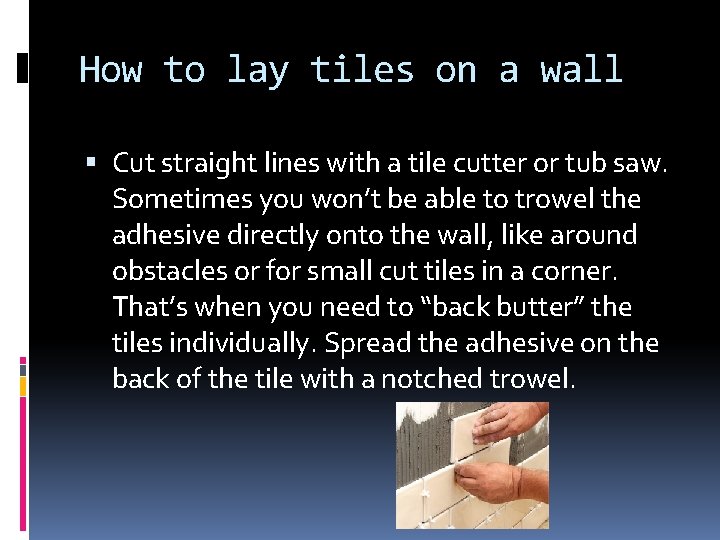 How to lay tiles on a wall Cut straight lines with a tile cutter