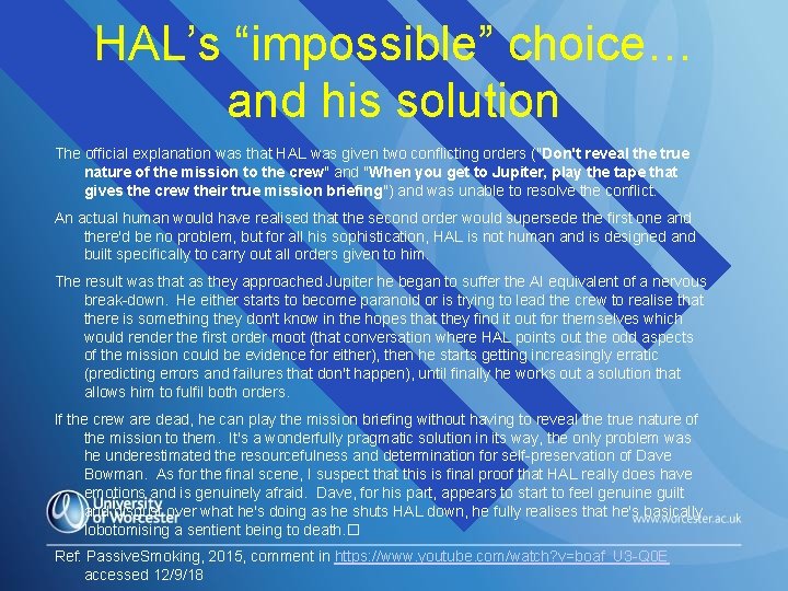 HAL’s “impossible” choice… and his solution The official explanation was that HAL was given