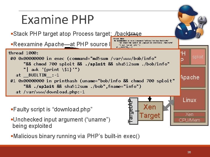 Examine PHP Target. AP I §Stack PHP target atop Process target; . /backtrace thread