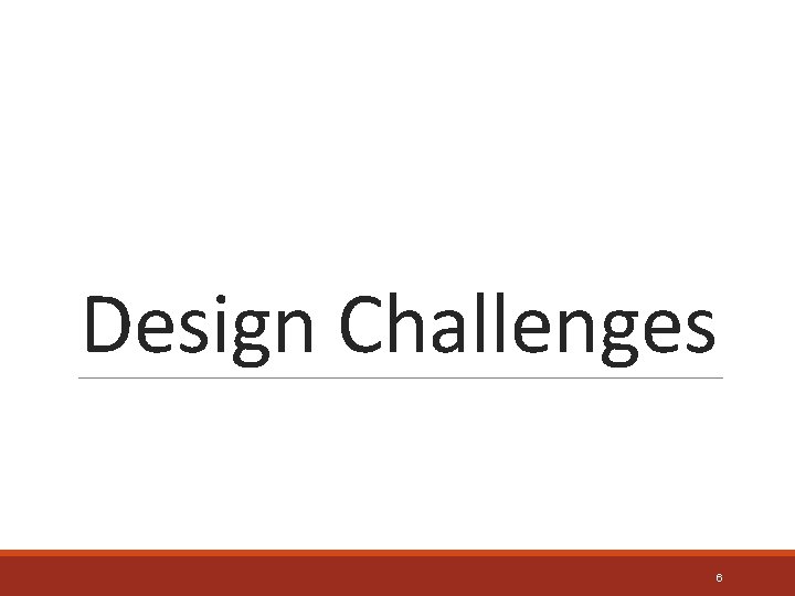 Design Challenges 6 