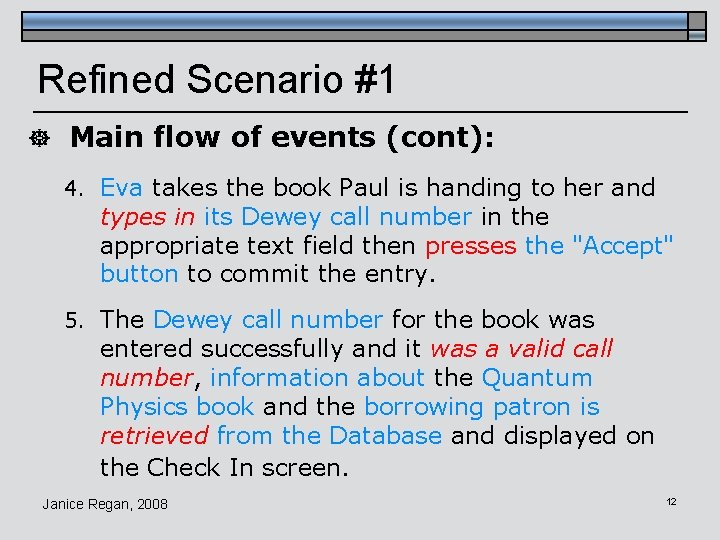 Refined Scenario #1 ] Main flow of events (cont): 4. Eva takes the book