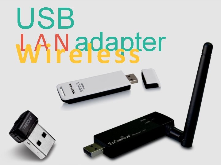 USB L A N adapter Wireless 