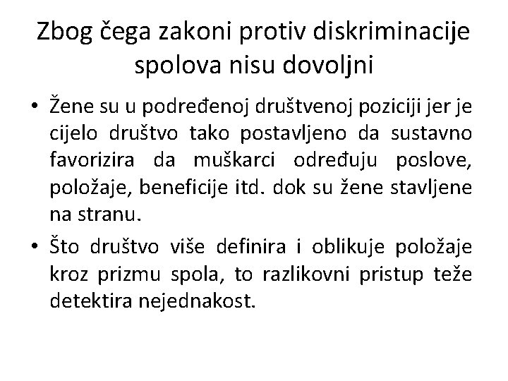 Zbog čega zakoni protiv diskriminacije spolova nisu dovoljni • Žene su u podređenoj društvenoj