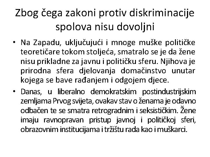 Zbog čega zakoni protiv diskriminacije spolova nisu dovoljni • Na Zapadu, uključujući i mnoge