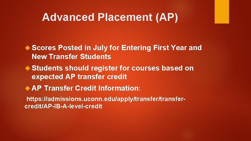 Advanced Placement (AP) Scores Posted in July for Entering First Year and New Transfer