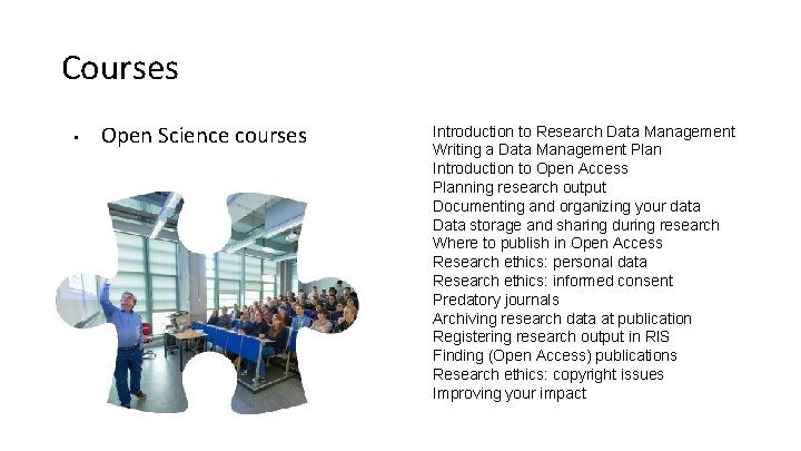 Courses • Open Science courses Introduction to Research Data Management Writing a Data Management