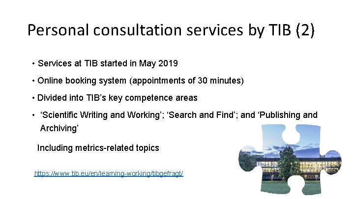 Personal consultation services by TIB (2) • Services at TIB started in May 2019