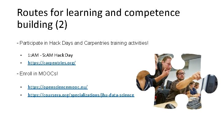 Routes for learning and competence building (2) - Participate in Hack Days and Carpentries