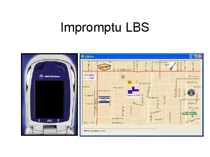 Impromptu LBS 