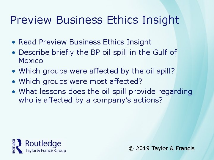 Preview Business Ethics Insight • Read Preview Business Ethics Insight • Describe briefly the