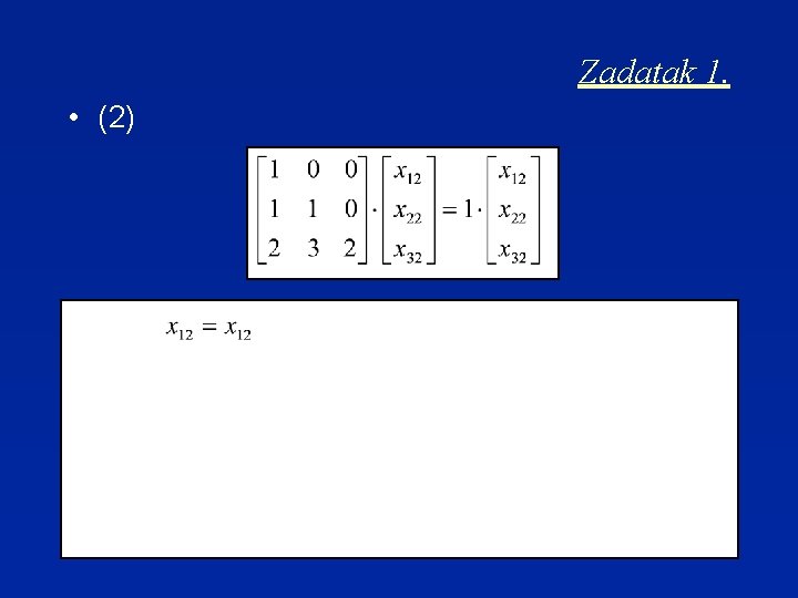 Zadatak 1. • (2) 