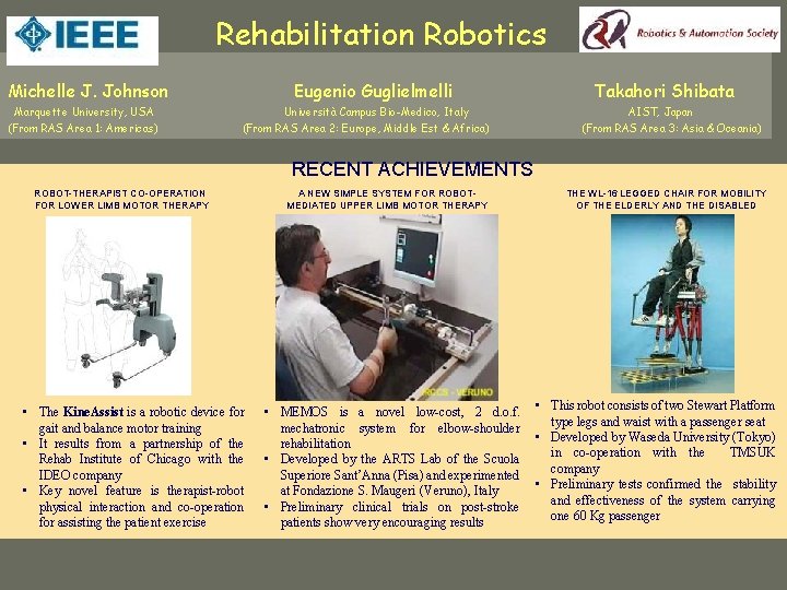 Rehabilitation Robotics Michelle J. Johnson Eugenio Guglielmelli Marquette University, USA (From RAS Area 1: