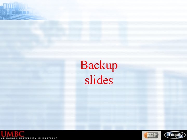 Backup slides 