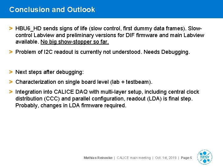 Conclusion and Outlook > HBU 6_HD sends signs of life (slow control, first dummy