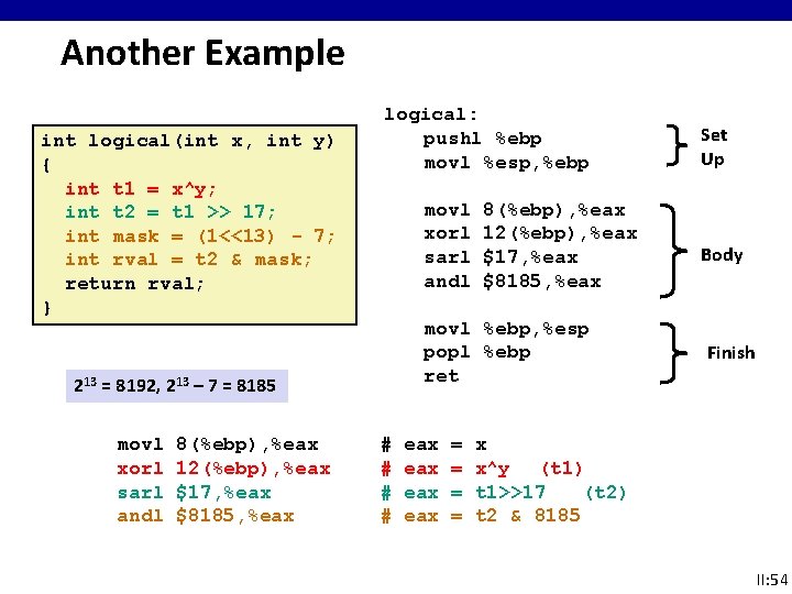 Another Example int logical(int x, int y) { int t 1 = x^y; int Another Example int logical(int x, int y) { int t 1 = x^y; int