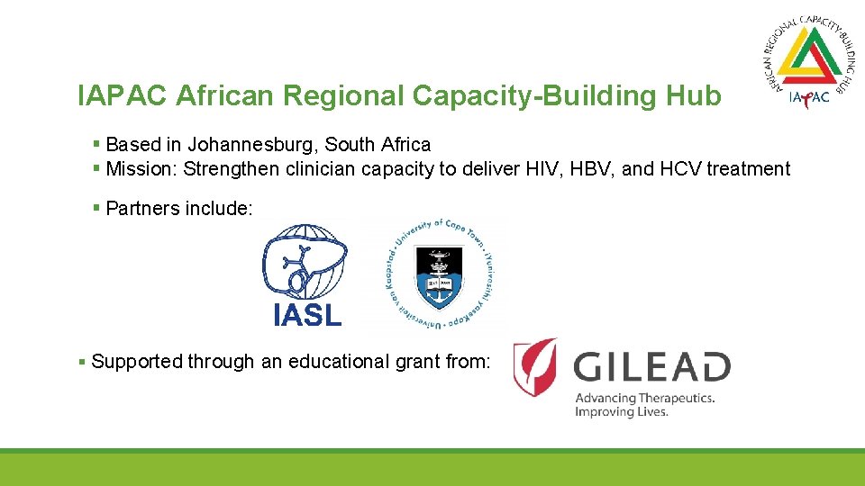 IAPAC African Regional Capacity-Building Hub § Based in Johannesburg, South Africa § Mission: Strengthen