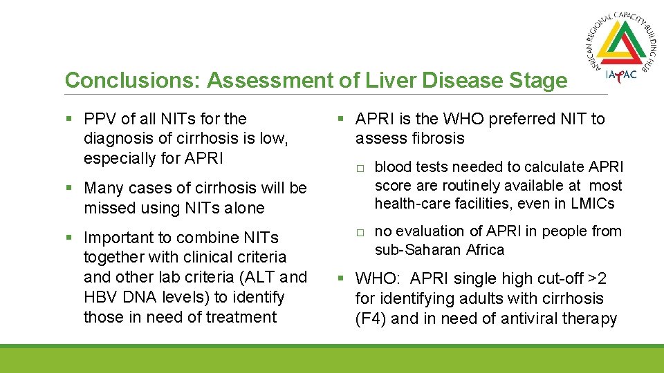 Conclusions: Assessment of Liver Disease Stage § PPV of all NITs for the diagnosis