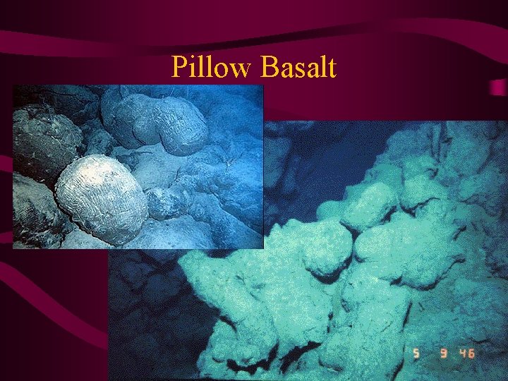 Pillow Basalt 