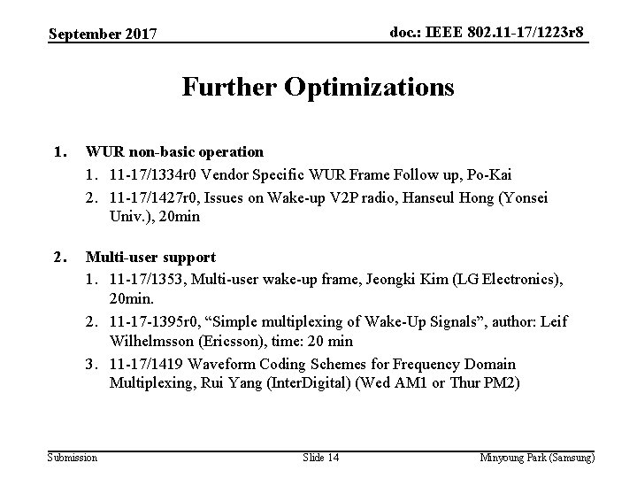 doc. : IEEE 802. 11 -17/1223 r 8 September 2017 Further Optimizations 1. WUR