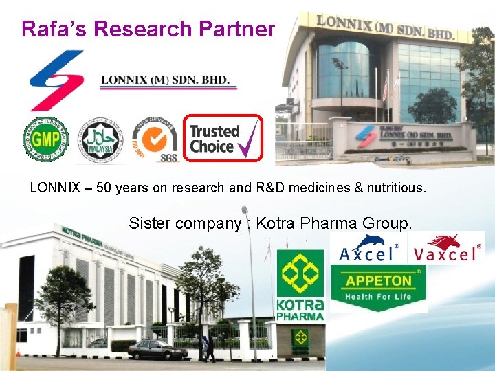 Rafa’s Research Partner LONNIX – 50 years on research and R&D medicines & nutritious.