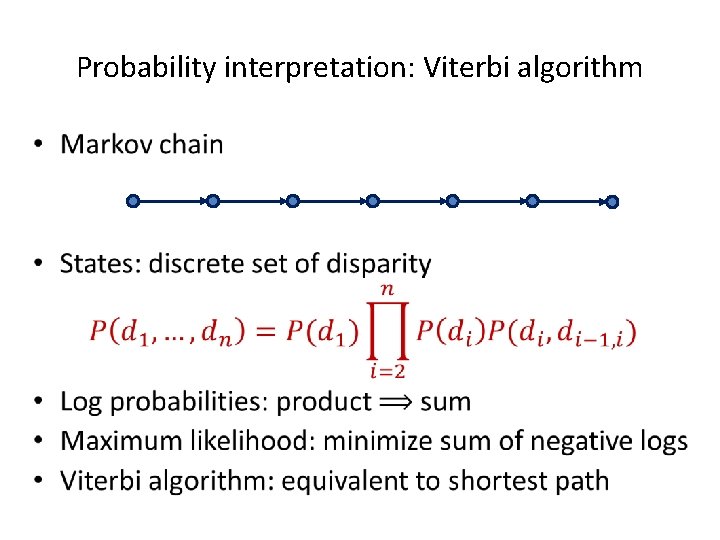 Probability interpretation: Viterbi algorithm • 