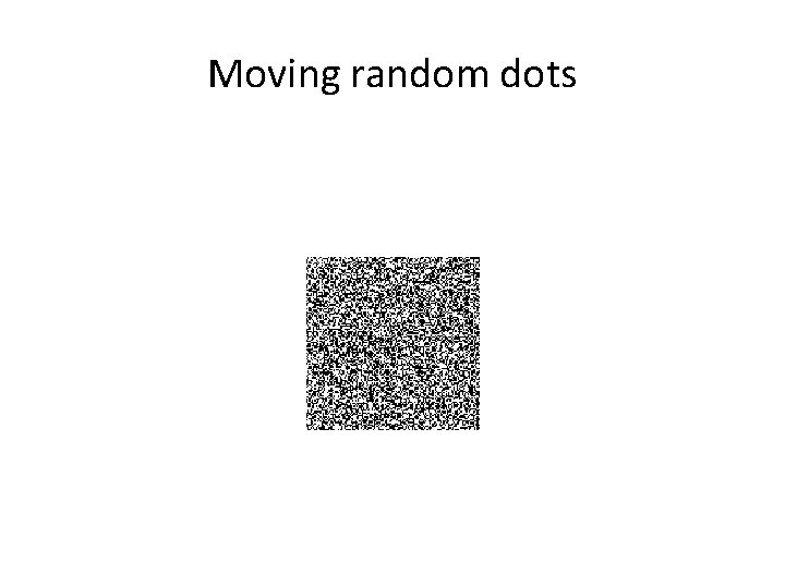 Moving random dots 