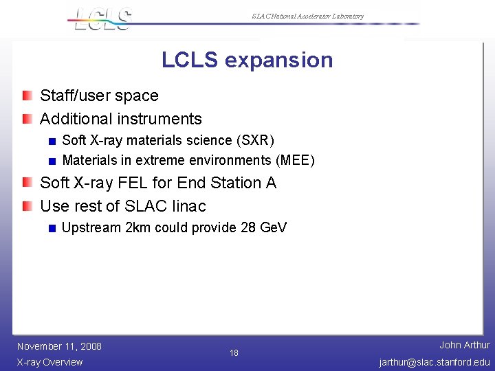 SLAC National Accelerator Laboratory LCLS expansion Staff/user space Additional instruments Soft X-ray materials science