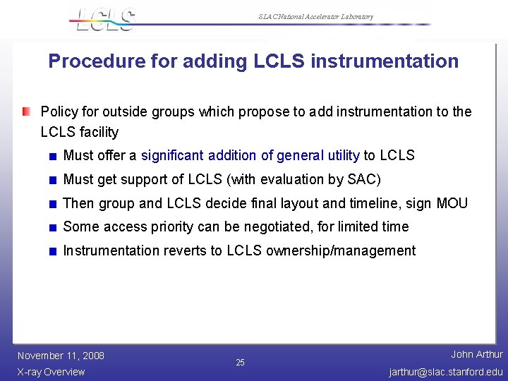 SLAC National Accelerator Laboratory Procedure for adding LCLS instrumentation Policy for outside groups which