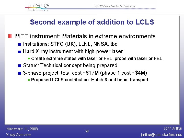 SLAC National Accelerator Laboratory Second example of addition to LCLS MEE instrument: Materials in