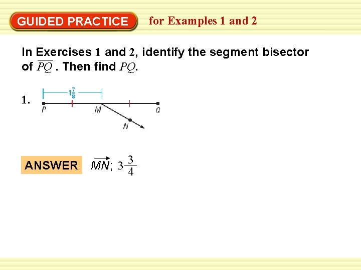 Warm-Up Exercises GUIDED PRACTICE for Examples 1 and 2 In Exercises 1 and 2,