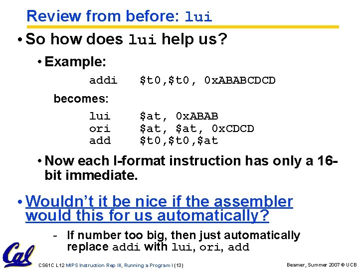 Review from before: lui • So how does lui help us? • Example: addi