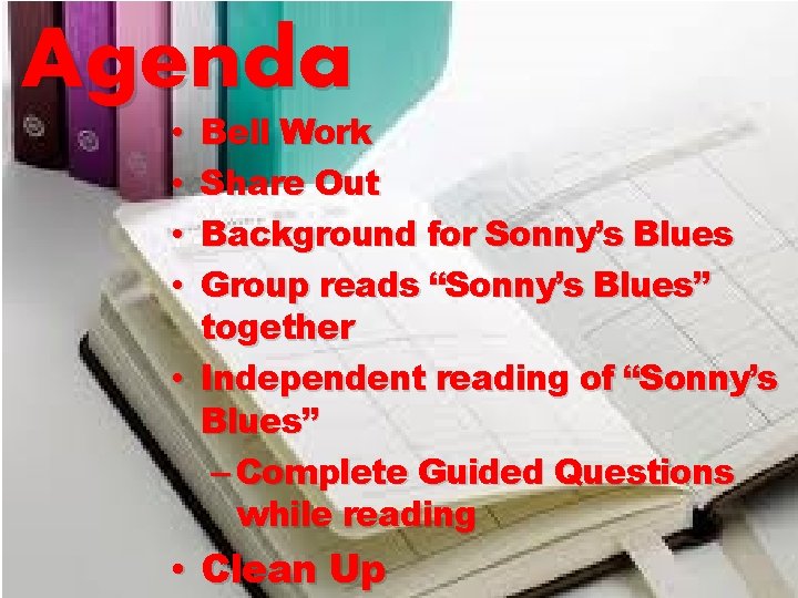 Agenda Bell Work Share Out Background for Sonny’s Blues Group reads “Sonny’s Blues” together