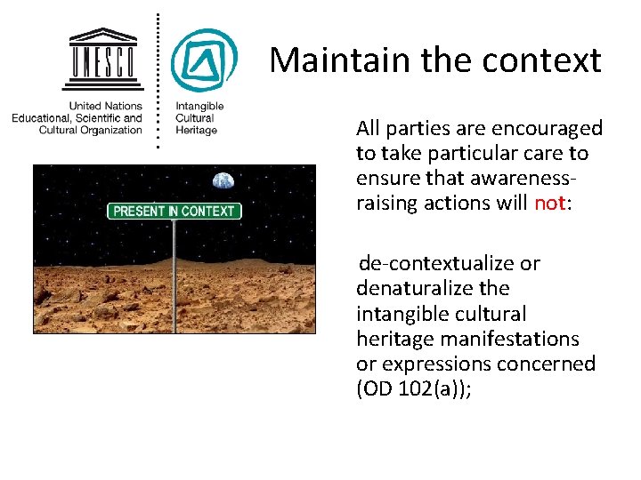 Maintain the context All parties are encouraged to take particular care to ensure that